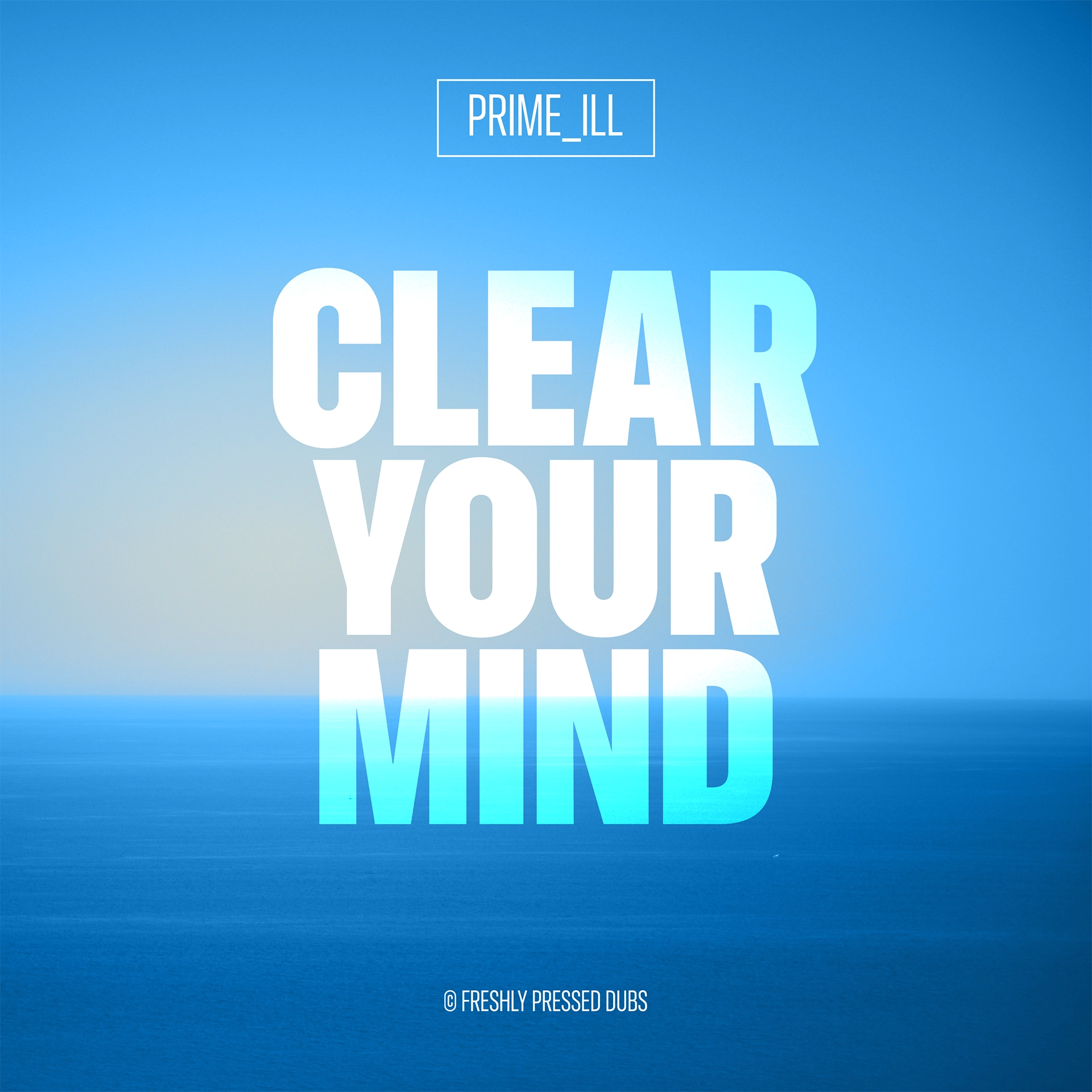adbrandon-freshly-pressed-dubs-clear-your-mind_1-©2025
