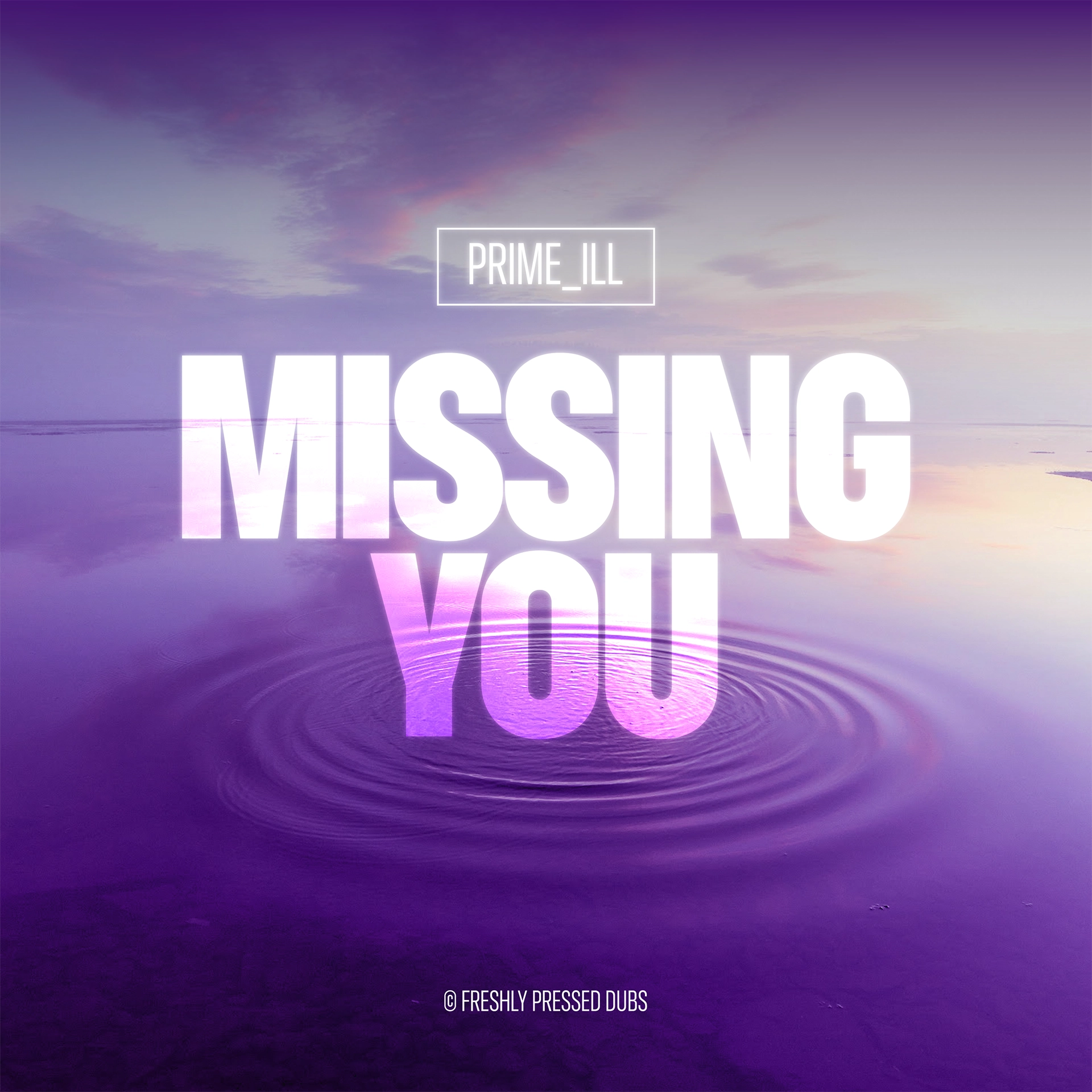 adbrandon-freshly-pressed-dubs-missing-you-©2025