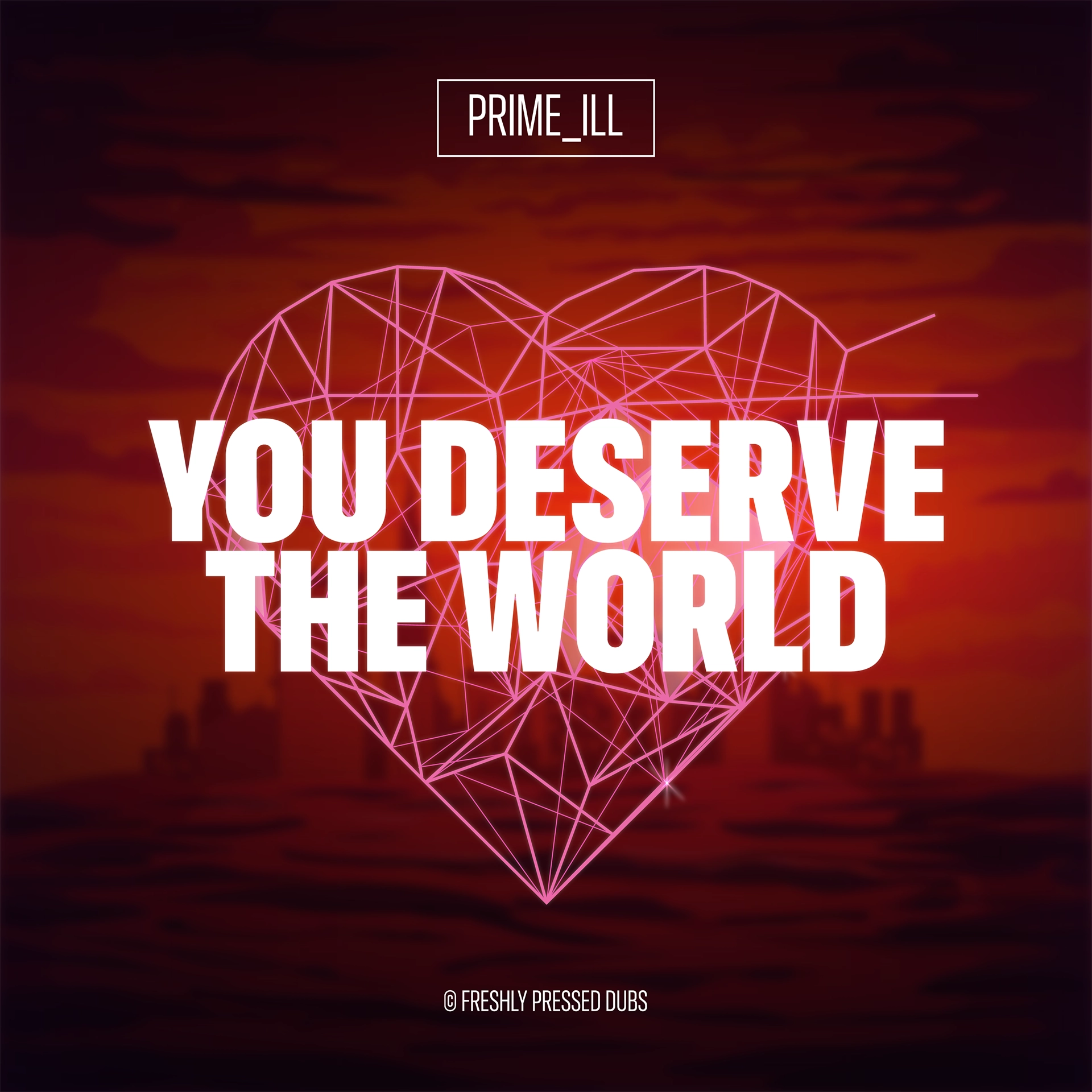 adbrandon-freshly-pressed-dubs-you-deserve-the-world-©2025