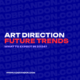 brandon-nogueira-art-director-art-direction-future-trends-300px