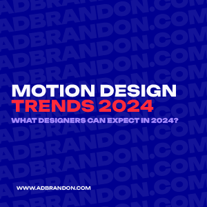 brandon-nogueira-art-director-motion-design-trends-2024-300px