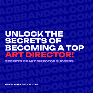 brandon-nogueira-art-director-unlock-the-secrets-of-becoming-a-top-art-director-300px